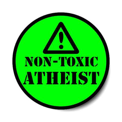 non toxic atheist warning symbol stickers, magnet