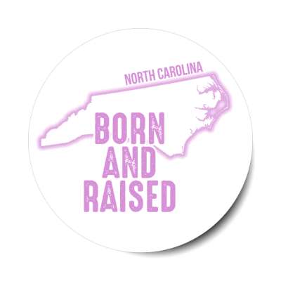 north carolina born and raised state outline stickers, magnet