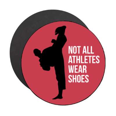 not all athletes wear shoes silhouette kicking stickers, magnet