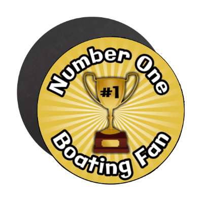number one boating fan trophy stickers, magnet