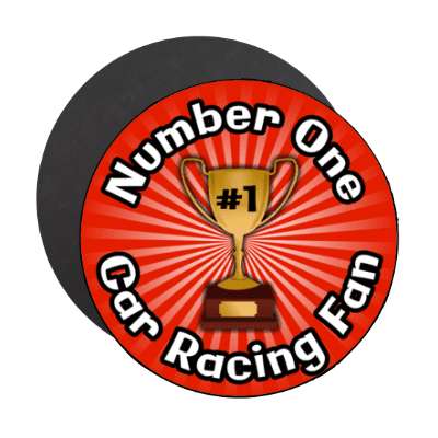number one car racing fan trophy stickers, magnet