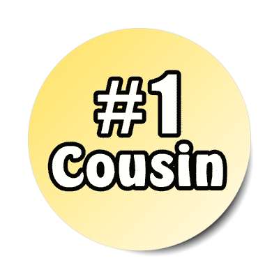 number one cousin stickers, magnet