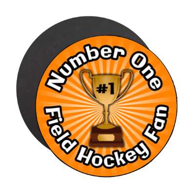 number one field hockey fan trophy stickers, magnet