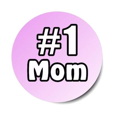 number one mom stickers, magnet