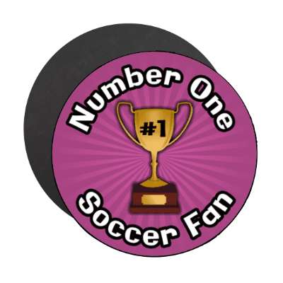 number one soccer fan trophy stickers, magnet