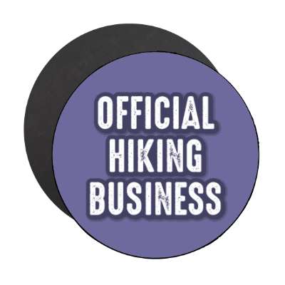 official hiking business stickers, magnet