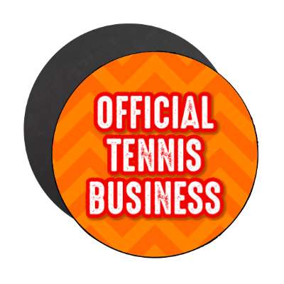 official tennis business chevron stickers, magnet