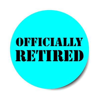officially retired stencil aqua stickers, magnet