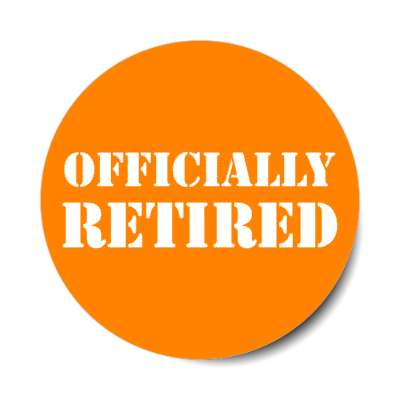 officially retired stencil orange stickers, magnet