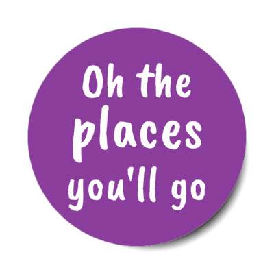 oh the places youll go stickers, magnet