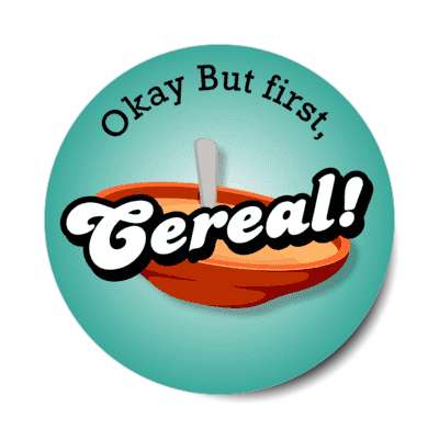 okay but first cereal stickers, magnet