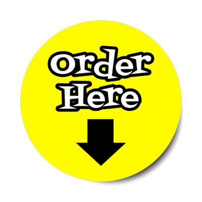 order here arrow down yellow stickers, magnet