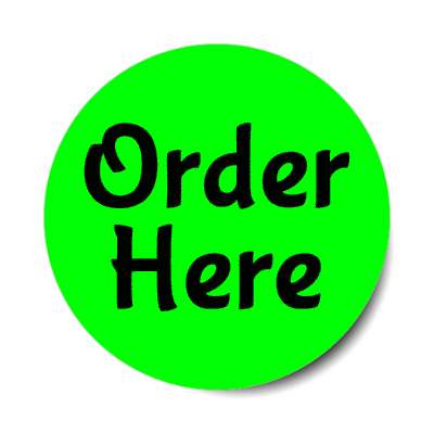 order here green stickers, magnet