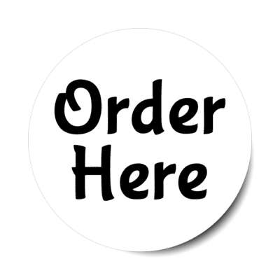order here white stickers, magnet