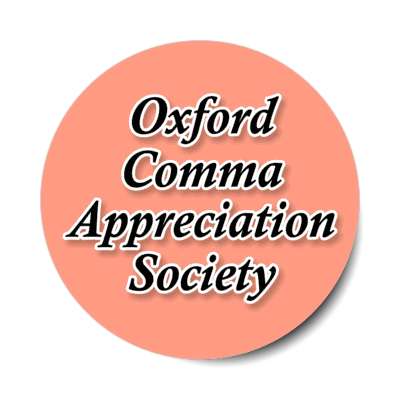 oxford comma appreciation society stickers, magnet