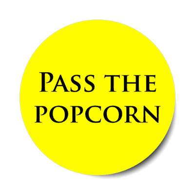 pass the popcorn stickers, magnet