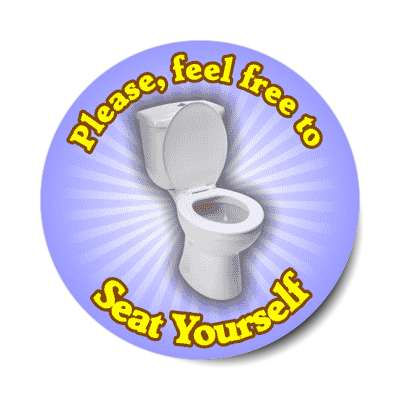 please feel free to seat yourself toilet burst blue stickers, magnet