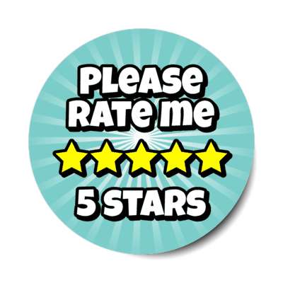 please rate me five stars teal stickers, magnet