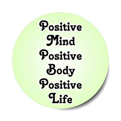 positive mind positive body positive life stickers, magnet