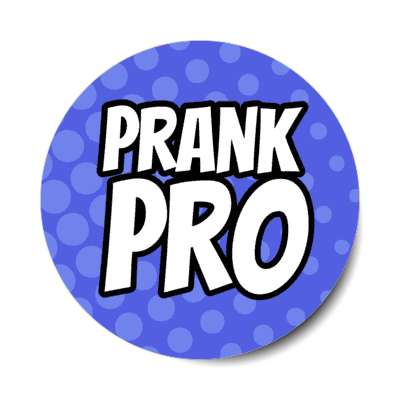 prank pro april fools day professional stickers, magnet