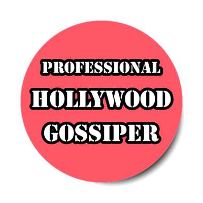 professional hollywood gossiper stickers, magnet