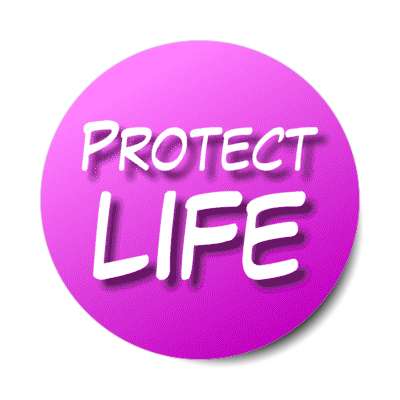 protect life stickers, magnet