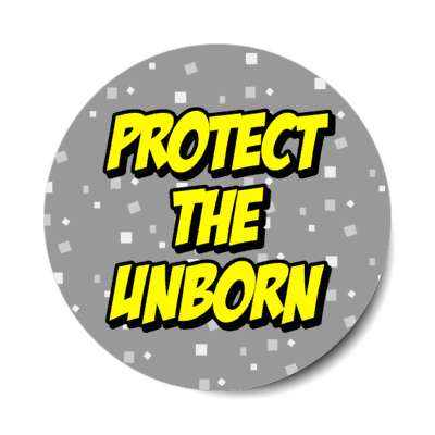 protect the unborn stickers, magnet