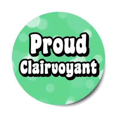 proud clairvoyant stickers, magnet