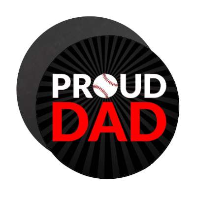 proud dad baseball stickers, magnet