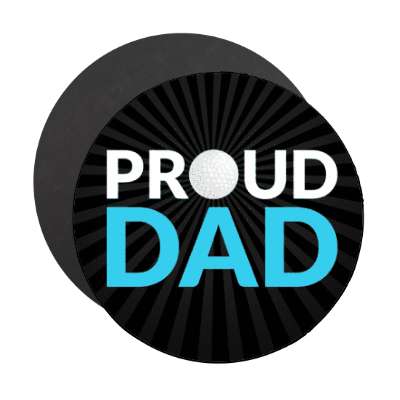 proud dad golf golfball stickers, magnet