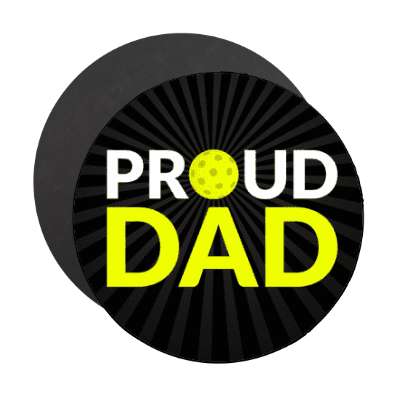 proud dad pickleball stickers, magnet