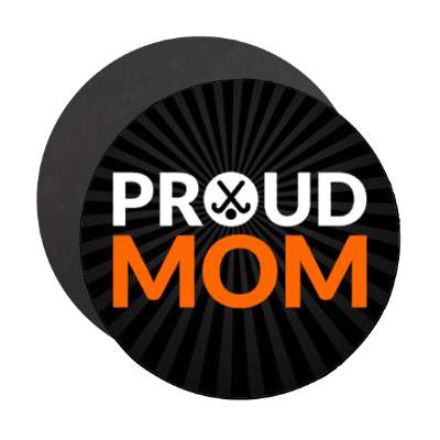 proud field hockey mom stickers, magnet