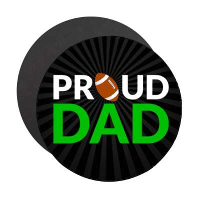 proud football dad stickers, magnet