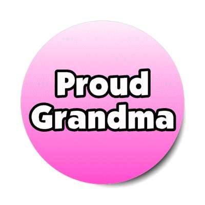 proud grandma bold stickers, magnet