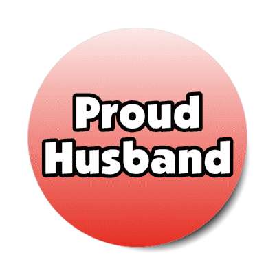 proud husband stickers, magnet