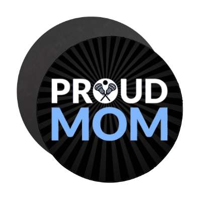 proud lacrosse mom crossed sticks ball stickers, magnet