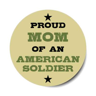 proud mom of an american soldier stars stickers, magnet