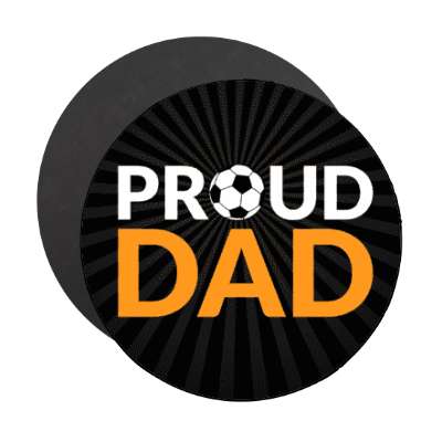 proud soccer dad soccerball stickers, magnet