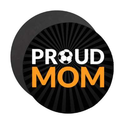 proud soccer mom soccerball stickers, magnet