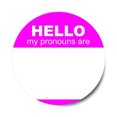 purple hello my pronouns are fill in the blank stickers, magnet