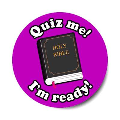 quiz me im ready holy bible purple stickers, magnet