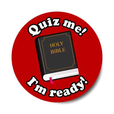 quiz me im ready holy bible red stickers, magnet