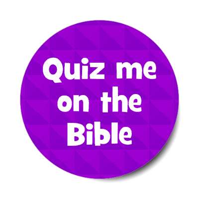 quiz me on the bible purple stickers, magnet