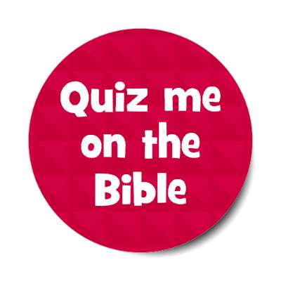 quiz me on the bible red stickers, magnet