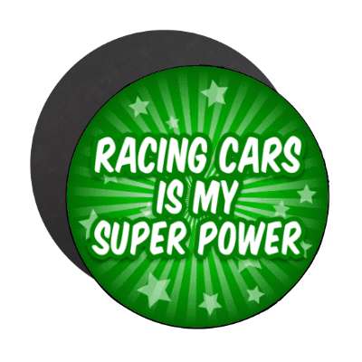 racing cars is my super power stickers, magnet