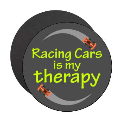 racing cars is my therapy racecars stickers, magnet