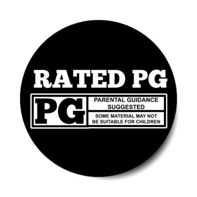 rated pg parental guidance suggested some material may not be suitable for children black stickers, magnet