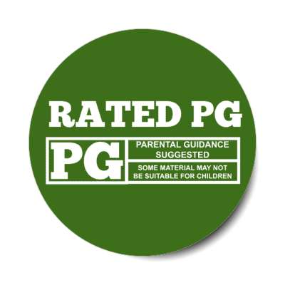rated pg parental guidance suggested some material may not be suitable for children green stickers, magnet