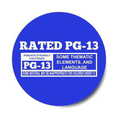 rated pg13 parents strongly cautioned some thematic elements and language blue stickers, magnet