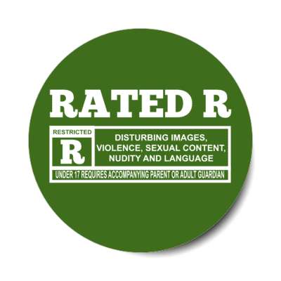 rated r disturbing images violence sexual content nudity and language green stickers, magnet